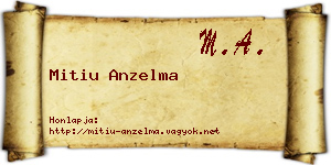 Mitiu Anzelma névjegykártya